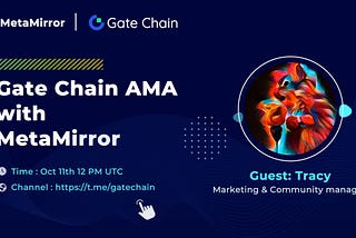 GateChain&MetaMirror AMA Recap