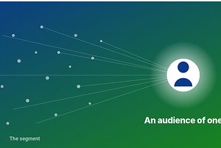 From Segments to “Segment of One”: How AI Is Rewriting Customer Engagement