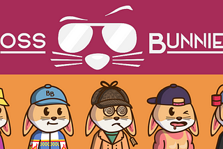 Welcome to Boss Bunnies NFT! Where Did It All Begin?