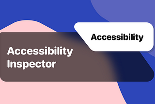 Accessibility: Accessibility Inspector