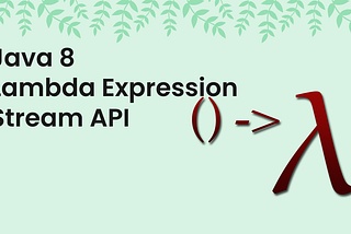 Java Lambda Expression & Stream API