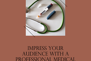 How to Create a Professional Medical Presentation with a PowerPoint Template