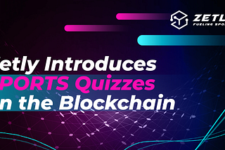 Zetly Sports Quizzes: The Perfect Blend of Knowledge, Fun, and Technology
