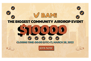 BAMI PAWN SHOP COMMUNITY $10000 AIRDROP EVENT IS LIVE NOW!! ( Till 26 march 2022 )