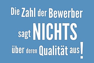 Sie entscheiden, ob Sie Fachkräftemangel haben wollen.