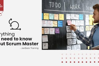 What is a Scrum Master — Everything You Need to Know