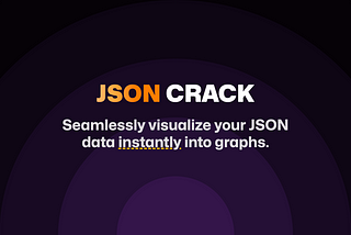 Success Story behind JSON Crack: 20k+ Stars at GitHub