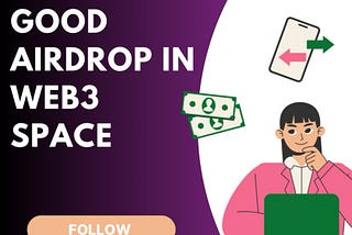 How to Scout Good Airdrops in Web3: A Strategic Guide