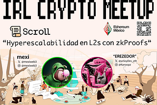 Scroll-eando en la web3 — Scroll en Mxweb3 por Mexi y “yosoyDev”