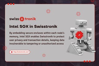 Intel SGX in Swisstronik: Reinventing Blockchain Security Through Enclave Technology