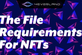 The File Requirements for NFTs