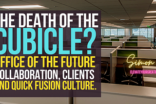 The Death Of The Beige Cubicle?