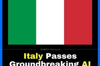 Italy vs AI: The First National Law in Europe