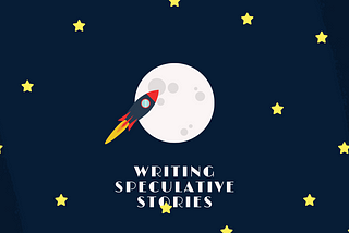 Writing Speculative Stories