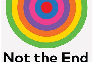 Not the End of the World: A Book Review