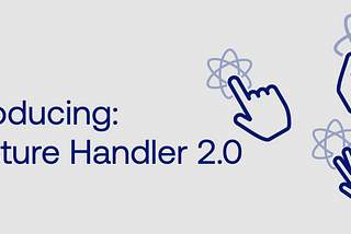 Introducing Gesture Handler 2.0