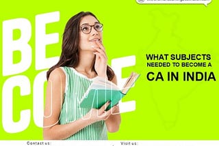 Subjects Needed to Become A CA