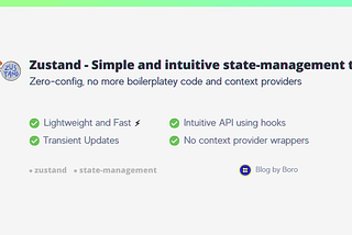 Zustand — A simple, fast, and convenient state-management solution using Hooks API.