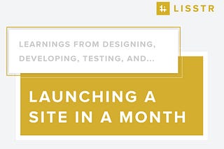 Learnings From Designing, Developing, Testing, and Launching A Site In A Month