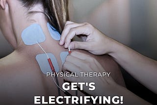 What Is Electrical Stimulation Physical Therapy