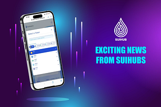 🚀 Exciting News from SuiHubs! 🚀