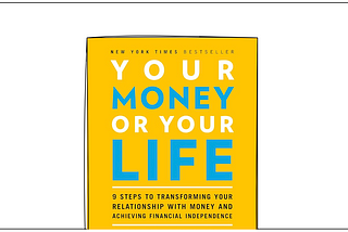 Your Money or Your Life