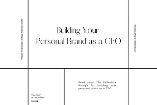 Building Your Personal Brand as a CEO