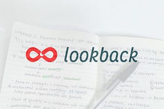 Key Takeaways from Lookback Jr. Researcher Fellowship