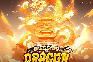 Blessing of the Dragon