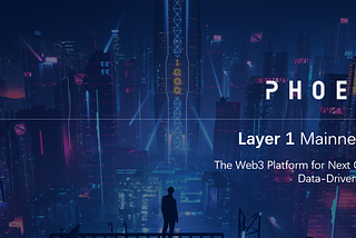 Phoenix Global Layer 1 Mainnet Launch