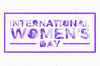 This International Women’s Day, we must #PressForProgress