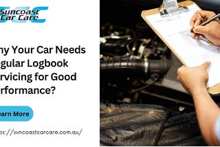 Why Your Car Needs Regular Logbook Servicing for Good Performance?