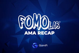 FOMO Lab: AMA recap