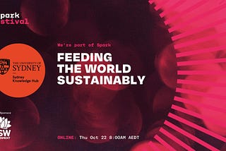 Pink background, University of Sydney logo and text saying: Feeding the world sustainably, Thursday 22 October 8AM AEDT