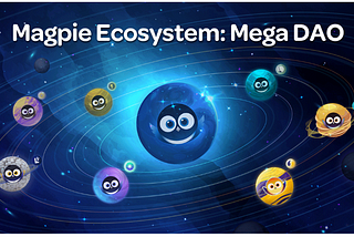 超級DAO：Magpie生態系統