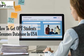 How to Get OPT Students Resumes Database?