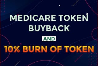 Why Burning MEDICARE Tokens