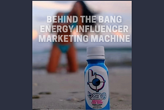 How Energy Drink Manufacturer Makes a Bang for their Buck with Influencer Marketing?