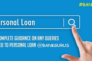 5 things to guarantee for your Personal Loan Application to be affirmed