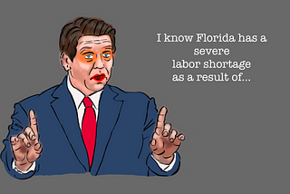 According to Ron DeSantis, Florida’s 6-week abortion ban will revitalize the state’s economy