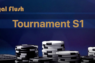 Royal Flush Texas Hold’em Tournament S1