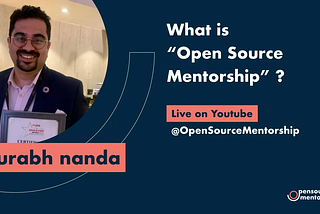 What is Open Source Mentorship?