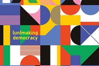 Cover of IX Magazine’s (un)making democracy issues