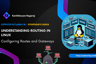 Understanding Routing in Linux: Configuring Routes and Gateways