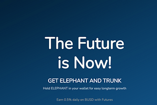 Up to 16% a month with Elephant Money Stampede/Futures