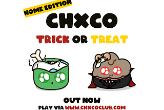 CHXCO Trick Or Treat Home Edition