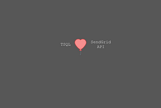 Using TSQL to send SendGrid email