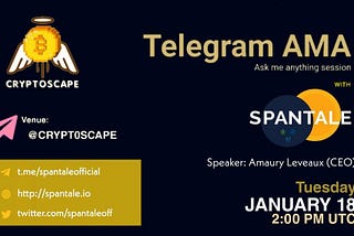 AMA RECAP : CRYPTOSCAPE x SPANTALE
Venue : Crypto Scape 
Date : 18 JAN 2022
Time : 02:00 PM UTC.
