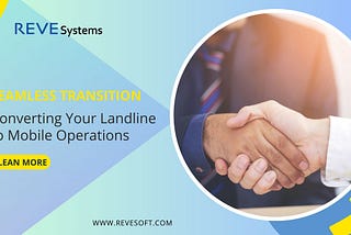 Seamless Transition: Converting Your Landline to Mobile Operations