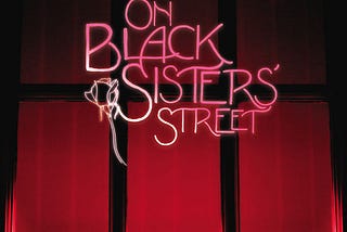 On Black Sister’s Street